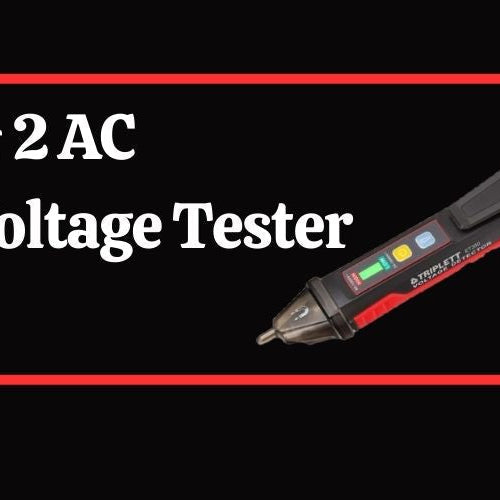 What Is the Difference Between 1AC and 2AC Voltage Tester?