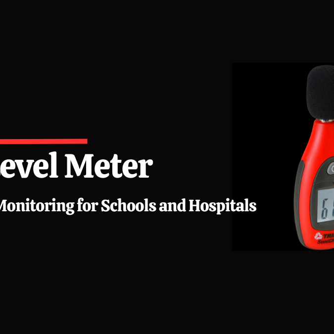 Noise Sound Level Meter for Schools and Hospitals: Quick and Easy Noise Checks