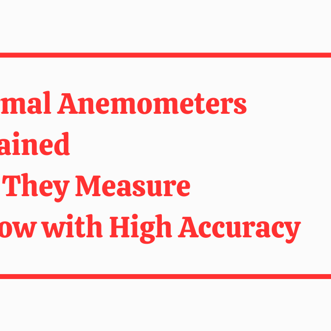 Thermal Anemometers Explained