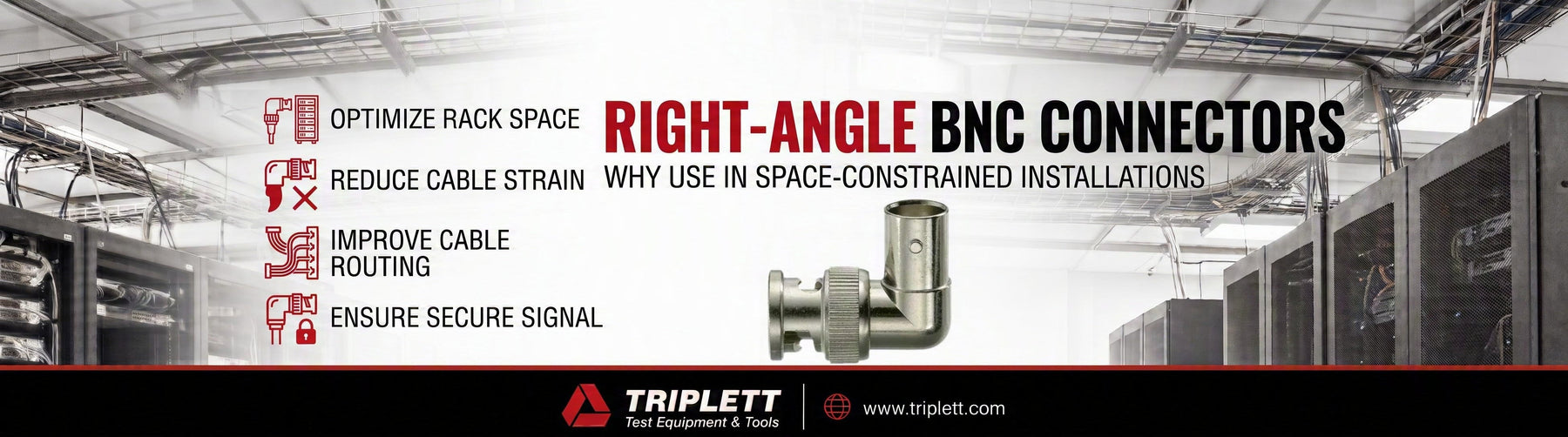 Right-angle BNC Connectors Uses