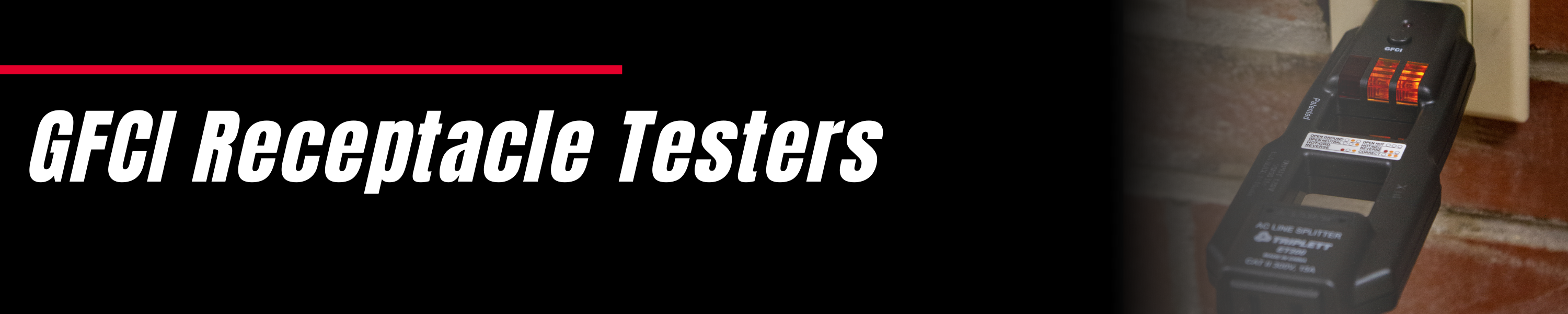 Reliable GFCI Receptacle Testers — Triplett Test Equipment & Tools